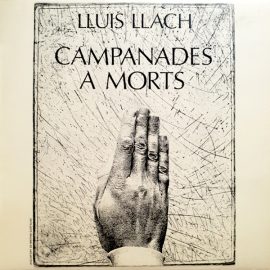 Lluis Llach - Campanades A Morts