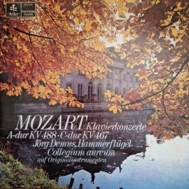 Mozart*, Jörg Demus, Collegium Aureum -  Klavierkonzerte A Dur KV 488 / Klavierkonzerte C Dur KV 467