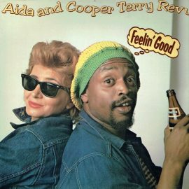 Aida* And Cooper Terry Revue* - Feelin' Good