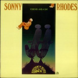 Sonny Rhodes - Forever And A Day