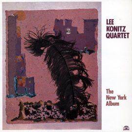 Lee Konitz Quartet* - The New York Album