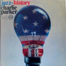 Charlie Parker - Jazz-History Vol. 13