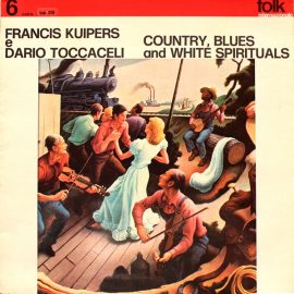 Francis Kuipers E Dario Toccaceli - Country, Blues And White Spirituals