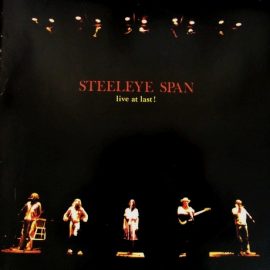 Steeleye Span - Live At Last !