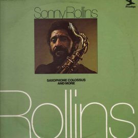 Sonny Rollins - Saxophone Colossus And More