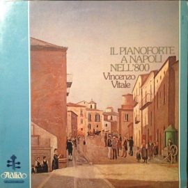 Vincenzo Vitale - Il Pianoforte A Napoli Nell'800