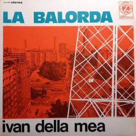 Ivan Della Mea - La Balorda