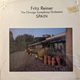 Fritz Reiner, The Chicago Symphony Orchestra* - Spain