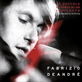 Fabrizio De André - La Bussola E Storia Di Un Impiegato (Il Concerto 1975.76)