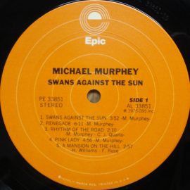 Michael Murphey* - Swans Against The Sun