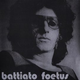 Battiato* - Foetus