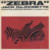 Jack DeJohnette  Featuring Lester Bowie - Zebra