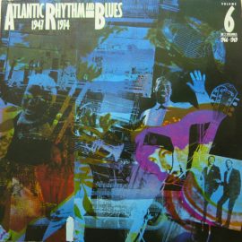 Various - Atlantic Rhythm & Blues 1947-1974 (Volume 6 1966-1969)