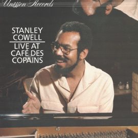 Stanley Cowell - Live At Cafe Des Copains