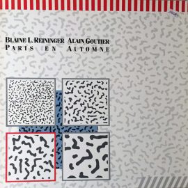 Blaine L. Reininger & Alain Goutier - Paris En Automne