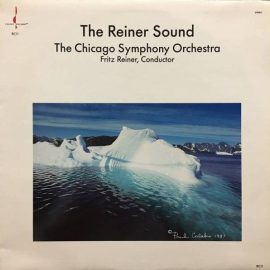 Fritz Reiner Conducting The Chicago Symphony Orchestra* - The Reiner Sound