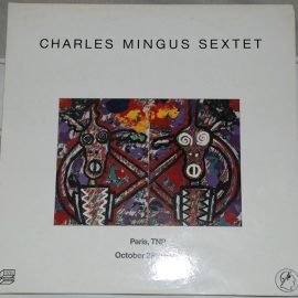 Charles Mingus Sextet - Paris, TNP October 28th 1970