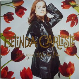 Belinda Carlisle - Live Your Life Be Free