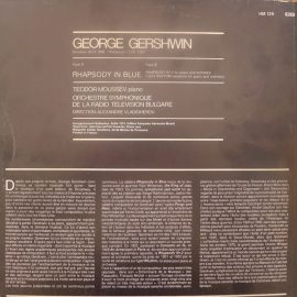 George Gershwin - Teodor Moussev, Orchestre Symphonique De La Radio Télévision Bulgare*, Alexandre Vladigherov* - Rhapsody In Blue / Rhapsody N° 2 Pour Piano & Orchestre / I Got Rhythm Variations Pour Piano & Orchestre