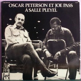Oscar Peterson / Joe Pass - Oscar Peterson Et Joe Pass À Salle Pleyel