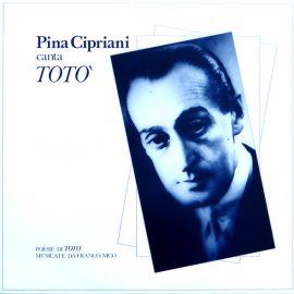 Pina Cipriani - Pina Cipriani Canta Totò