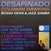 Coleman Hawkins - Desafinado Coleman Hawkins Plays Bossa Nova & Jazz Samba