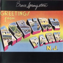 Bruce Springsteen - Greetings From Asbury Park N.J.