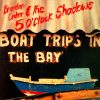 Brendan Croker & The 5 O'Clock Shadows* - Boat Trips In The Bay