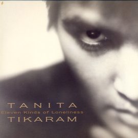 Tanita Tikaram - Eleven Kinds Of Loneliness