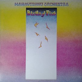 Mahavishnu Orchestra - Birds Of Fire