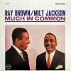 Ray Brown / Milt Jackson - Much In Common