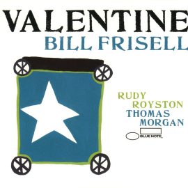 Bill Frisell - Valentine