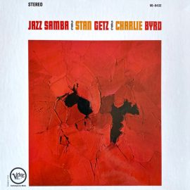 Stan Getz, Charlie Byrd - Jazz Samba