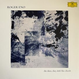 Roger Eno - The Skies, They Shift Like Chords