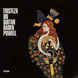 Baden Powell - Tristeza On Guitar