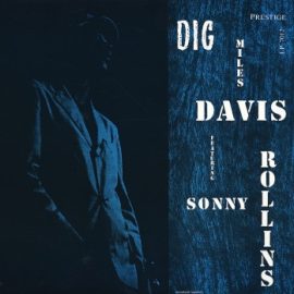 Miles Davis Featuring Sonny Rollins - Dig