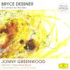 Bryce Dessner / Jonny Greenwood, Copenhagen Phil, André de Ridder - St. Carolyn By The Sea / Suite From "There Will Be Blood"