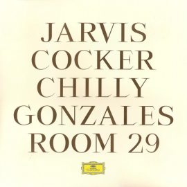 Jarvis Cocker, Chilly Gonzales* - Room 29