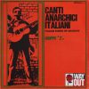 Gruppo "Z" - Canti Anarchici Italiani = Italian Songs Of Anarchy