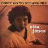 Etta Jones - Don't Go To Strangers