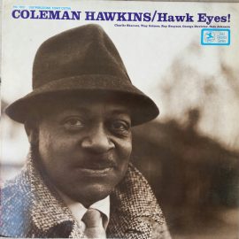 Coleman Hawkins - Hawk Eyes!