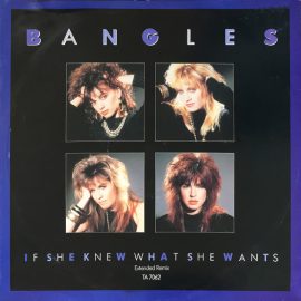 Bangles - If She Knew What She Wants (Extended Remix)