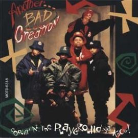 Another Bad Creation - Coolin' At The Playground Ya' Know