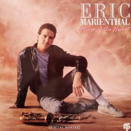 Eric Marienthal - Voices Of The Heart