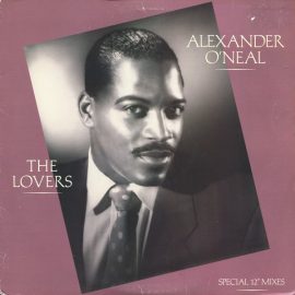 Alexander O'Neal - The Lovers (Special 12" Mixes)