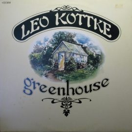 Leo Kottke - Greenhouse