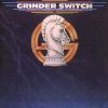 Grinder Switch* - Have Band Will Travel