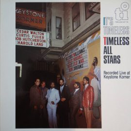 Timeless All Stars - It's Timeless (Recorded Live At Keystone Korner)