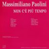 Massimiliano Paolini - Non C'È Più Tempo