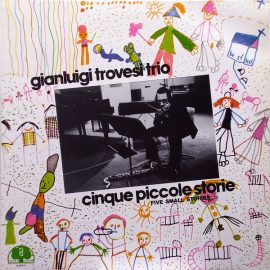 Gianluigi Trovesi Trio - Cinque Piccole Storie (Five Small Stories)